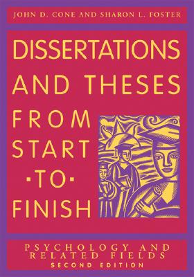 Dissertations And Theses from Start to Finish: Psychology And Related Fields