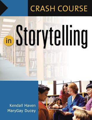 Image for Crash Course in Storytelling Crash Course in Storytelling