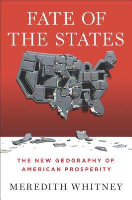 Fate Of The States (The New Geography Of American Prosperity)