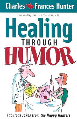 Healing Through Humor: Fabulous Jokes From the Happy Hunters