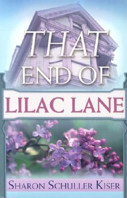 That End Of Lilac Lane: A Novel