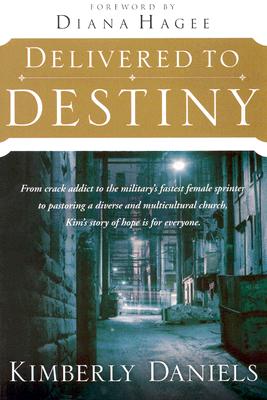 Delivered To Destiny: From Crack Addict to the Military's Fastest Female Sprinter to Pastoring a Diverse and Multicultural Church, Kim's Story of Hope is for Everyone.