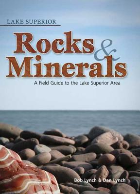 Image for Lake Superior Rocks & Minerals (Rocks & Minerals Identification Guides) Lake Superior Rocks & Minerals (Rocks & Minerals Identification Guides)