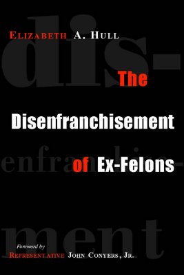 The Disenfranchisement of Ex-Felons