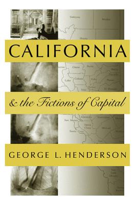 California And The Fictions Of Capital (Tup Place Culture & Politics)