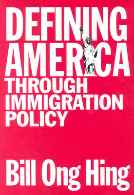 Defining America: Through Immigration Policy (Maping Racisms)
