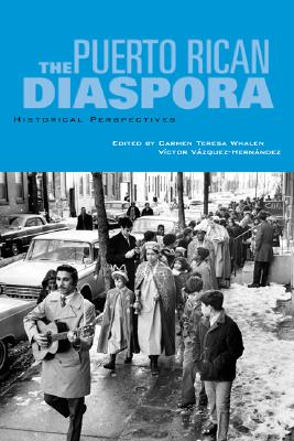 Puerto Rican Diaspora: Historical Perspectives [signed by Victor]