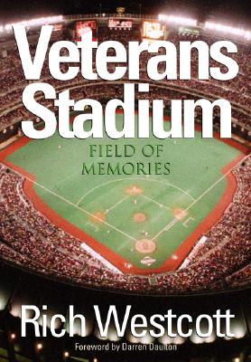 Veterans Stadium: Field Of Memories