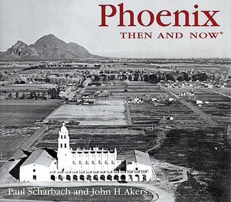 Image for Phoenix Then and Now (Then & Now)