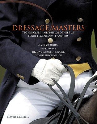 Image for Dressage Masters: Techniques and Philosophies of Four Legendary Trainers