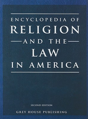 Encyclopedia of Religion & the Law in America: 0