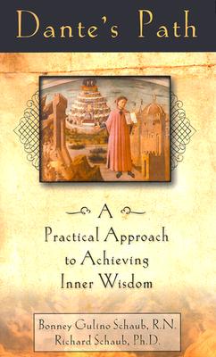 Image for Dante's Path: A Practical Approach to Achieving Inner Wisdom Dante's Path: A Practical Approach to Achieving Inner Wisdom