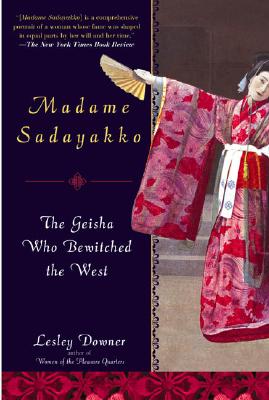Madame Sadayakko: The Geisha Who Bewitched the West