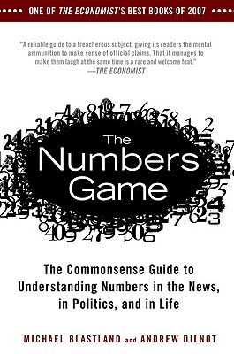 Image for Numbers Game: The Commonsense Guide to Understanding Numbers in the News,in Politics, and in L ife