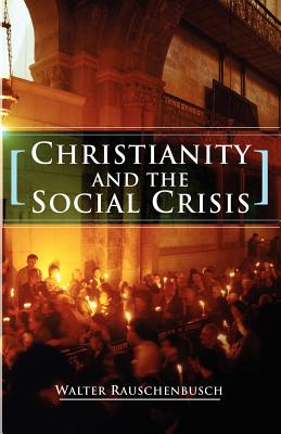 Image for Christianity and the Social Crisis: