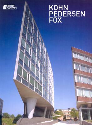 Kohn, Pedersen, Fox: American Architects