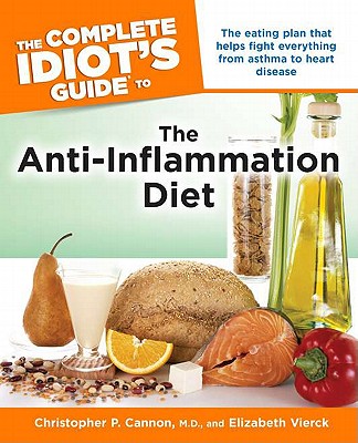 Complete Idiot's Guide to the Anti-Inflammation Diet