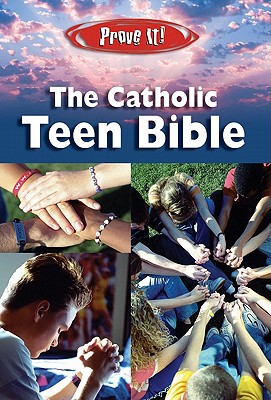 Image for Prove It! Catholic Teen Bible - Revised Nab Prove It! Catholic Teen Bible - Revised Nab
