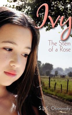 Ivy: The Stem of a Rose