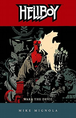 Hellboy Volume 2: Wake the Devil (2nd Edition)