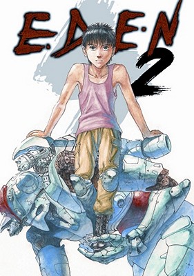 Eden: It's An Endless World!, Vol. 2 (v. 2)