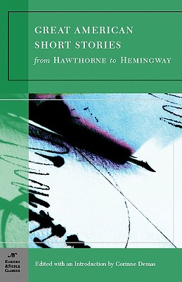 Great American Short Stories from Hawthorne to Hemingway