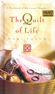 Quilt of Life: A Patchwork of Devotional Thoughts