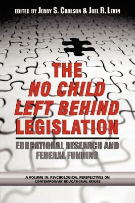 Based Education Research and Federal Funding Agencies: The Case of the . (Psychological Perspectives on Contemporary Educational Issues) . on Contemporary Educational Issues)