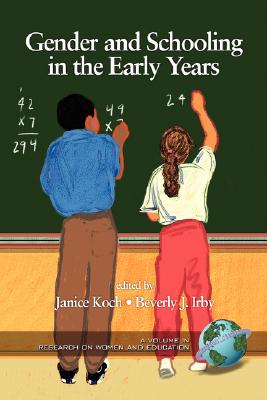 Gender and Schooling in the Early Years (Research on Women and Education)
