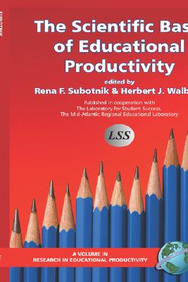 The Scientific Basis of Educational Productivity (Research in Educational Productivity)