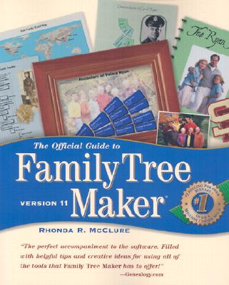 Image for The Official Guide to Family Tree Maker: Version 11 The Official Guide to Family Tree Maker: Version 11
