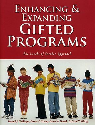 Image for Enhancing and Expanding Gifted Programs: The Levels of Service Approach