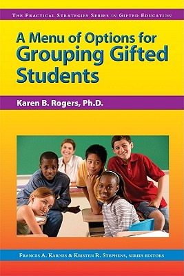 Image for A Menu of Options for Grouping Gifted Students (Practical Strategies in Gifted Education)