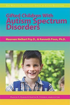 Gifted Children With Autism Spectrum Disorders (The Practical Strategies Series in Autism Education) Image for Gifted Children With Autism Spectrum Disorders (The Practical Strategies Series in Autism Education)
