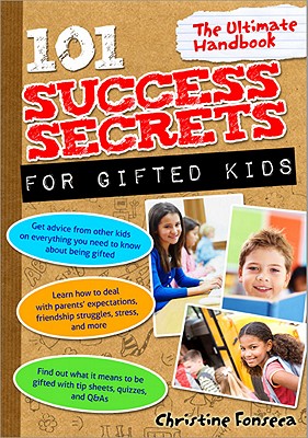Image for 101 Success Secrets for Gifted Kids: The Ultimate Handbook