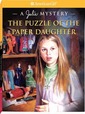 Puzzle of the Paper Daughter: A Julie Mystery (American Girl Mysteries)