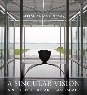 Singular Vision: Architecture, Art, Landscape