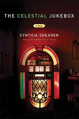 The Celestial Jukebox: A Novel