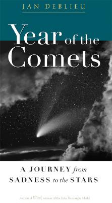 Year of the Comets: A Journey from Sadness to the Stars