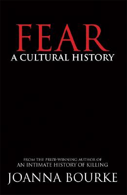 Fear: A Cultural History