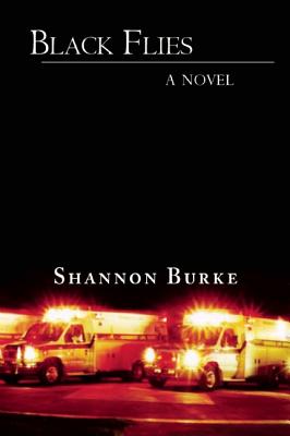 Black Flies: A Novel