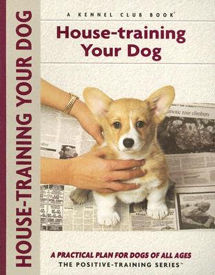 Image for House-training Your Dog (Positive Training) House-training Your Dog (Positive Training)