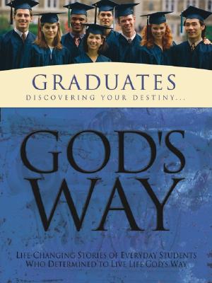 God's Way For Graduates: Discovering Your Destiny (God's Way Series) White Stone Books