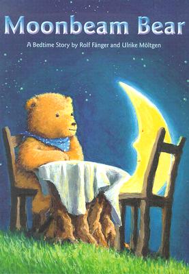 Moonbeam Bear: A Bedtime Story
