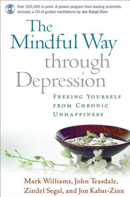 Image for The Mindful Way through Depression: Freeing Yourself from  Chronic Unhappiness
