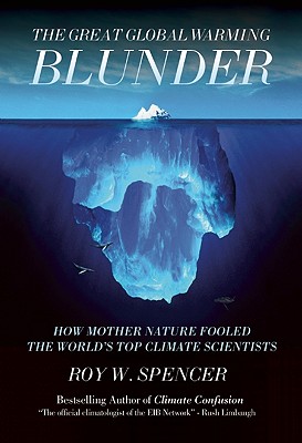 Great Global Warming Blunder: How Mother Nature Fooled the World's Top Climate Scientists