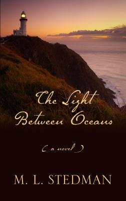 The Light Between Oceans (Thorndike Press Large Print Core)
