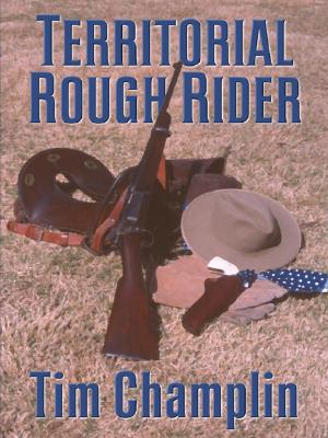 Image for Five Star First Edition Westerns - Territorial Rough Rider Five Star First Edition Westerns - Territorial Rough Rider