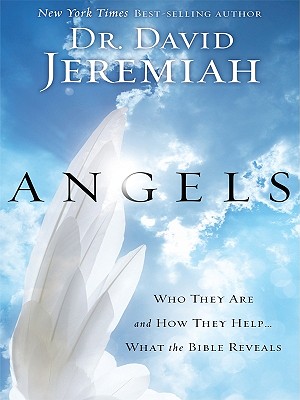 Angels: Who They Are and How They Help.What the Bible Reveals (Christian Large Print Originals)