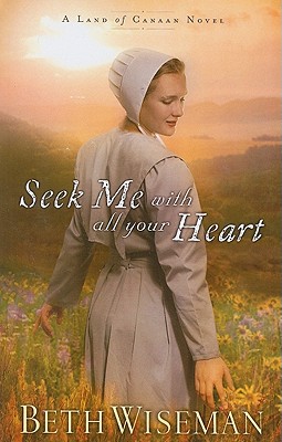 Seek Me with All Your Heart (Land of Canaan)